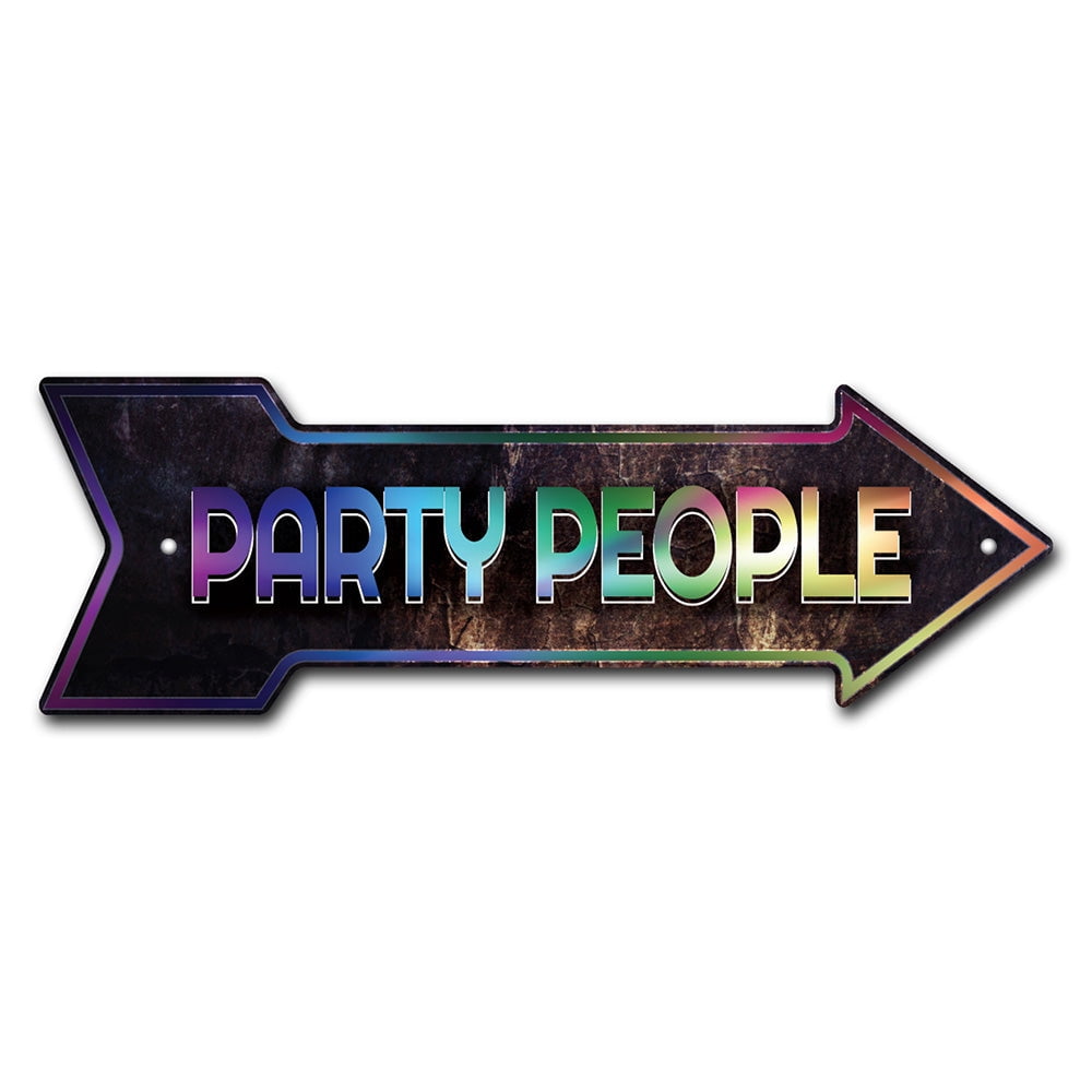 SignMission P-ARROW10-999683 10 x 30 in. Wide Party People Arrow Sign